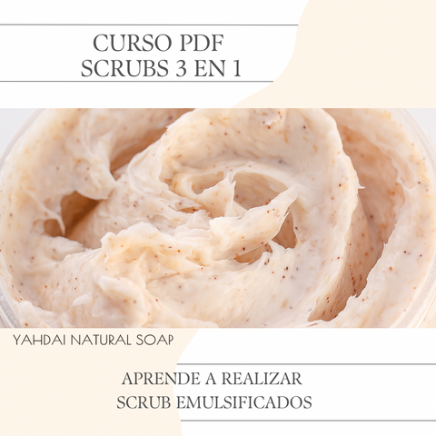 Curso Scrub emulsificados 3 en 1 (Manual en PDF + Incluye video demostrativo)